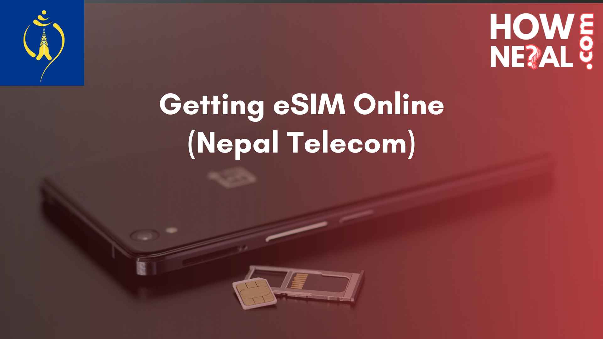 Activate-eSIM-for-NTC-(Nepal-Telecom)